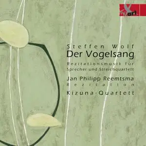 Jan Philipp Reemtsma & Kizuna-Quartett - Steffen Wolf: Der Vogelsang (2021) [Official Digital Download 24/48]