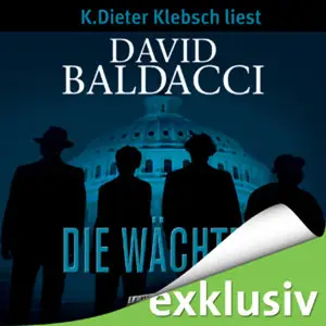 David Baldacci - Die Wächter