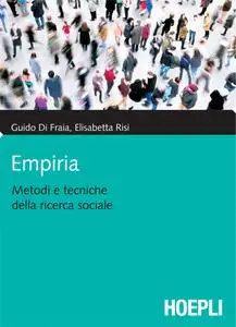 Guido Di Fraia, Elisabetta Risi - Empiria. Metodi e tecniche della ricerca sociale