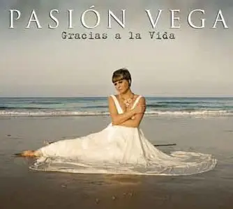 Pasion Vega - Gracias a la vida (2009)