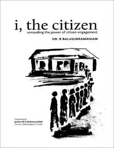 I, the citizen: unraveling the power of citizen engagement