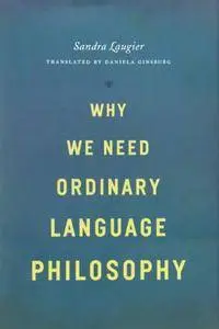 Why We Need Ordinary Language Philosophy