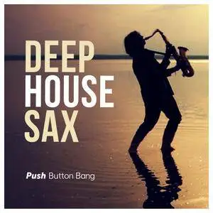 Push Button Bang Deep House Sax WAV