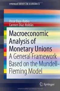 Macroeconomic Analysis of Monetary Unions: A General Framework Based on the Mundell-Fleming Model (repost)