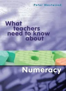What Teachers Need to Know About Numeracy (repost)