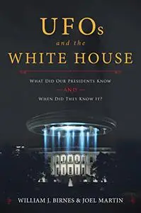 UFOs and The White House: What Did Our Presidents Know and When Did They Know It? (Repost)