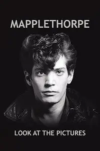 Mapplethorpe: Look at the Pictures (2016)