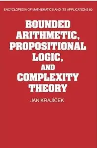 Bounded Arithmetic, Propositional Logic and Complexity Theory