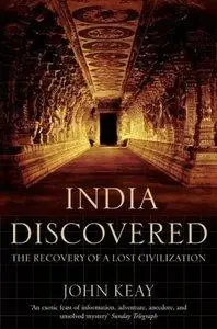 India Discovered: The Recovery of a Lost Civilization (Repost)