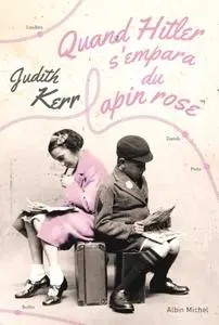 Judith Kerr, "Quand Hitler s'empara du lapin rose"