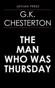 «The Man Who Was Thursday» by G.K. Chesterton