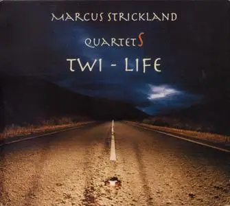 Marcus Strickland - Twi-Life (2006) {2CD Set, Strick Muzik SMK001}