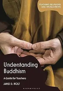 Understanding Buddhism: A Guide for Teachers