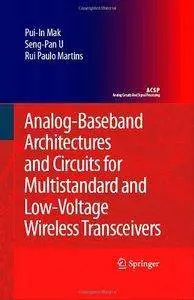 Analog-Baseband Architectures and Circuits for Multistandard and Low-Voltage Wireless Transceivers