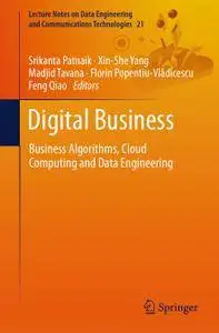 Digital Business: Business Algorithms, Cloud Computing and Data Engineering (Repost)