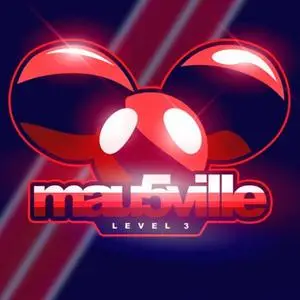 deadmau5 - mau5ville: Level 3 (2019)