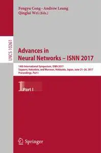 Advances in Neural Networks - ISNN 2017