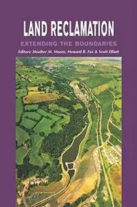 Land Reclamation: Extending the Boundaries : Proceedings of the Seventh International Conference of the International Affiliati