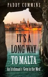 It's a Long Way to Malta: An Irishman's 'Gem in the Med'
