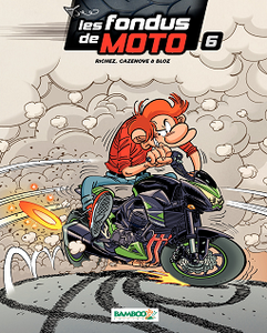 les fondus de moto - Tome 6