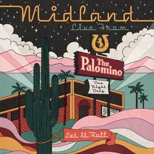 Midland - Live From The Palomino (2020) [Official Digital Download 24/96]