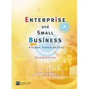 Enterprise & Small Business: Principles, Practice & Policy, 2 edition (repost)