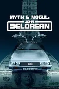 Myth And Mogul: John DeLorean S01E03