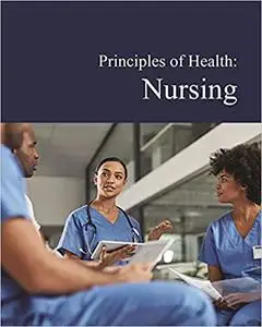 Principles of Health: Nursing