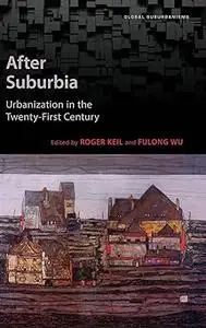 After Suburbia: Urbanization in the Twenty-First Century