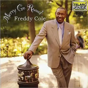Freddy Cole - Merry Go Round (2000) [Repost]