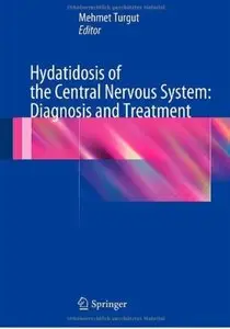 Hydatidosis of the Central Nervous System: Diagnosis and Treatment [Repost]