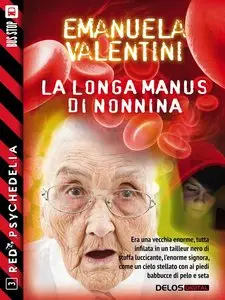 Emanuela Valentini - La longa manus di Nonnina