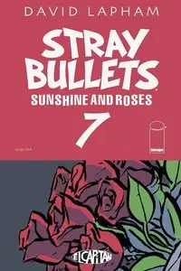 Stray Bullets - Sunshine & Roses 007 (2015)