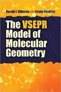 The VSEPR Model of Molecular Geometry (Dover Books on Chemistry)