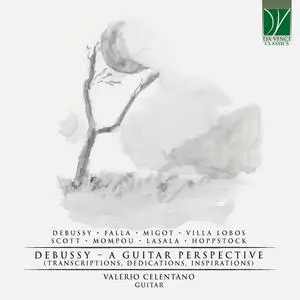 Valerio Celentano - Debussy: A Guitar Perspective (Transcriptions, Dedications, Inspirations) (2022) [Digital Download 24/96]