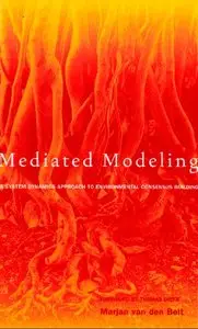 Mediated Modeling: A System Dynamics Approach To Environmental Consensus Building 