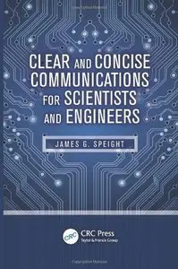 Clear and Concise Communications for Scientists and Engineers (repost)