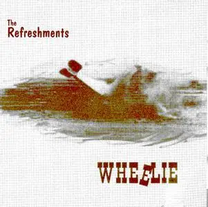 The Refreshments - Wheelie  -  1994