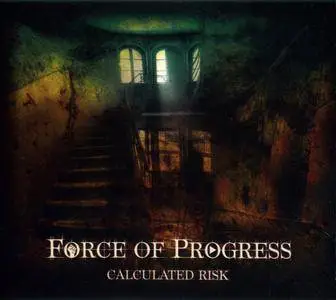 Force Of Progress - Calculated Risk (2017)