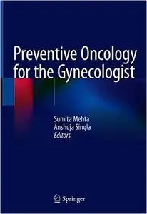 Preventive Oncology for the Gynecologist