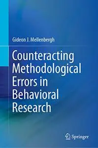 Counteracting Methodological Errors in Behavioral Research (Repost)