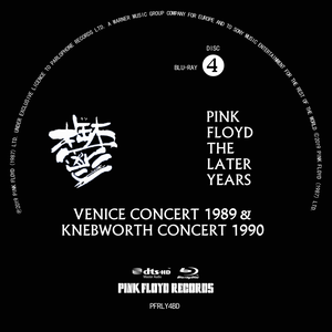 Pink Floyd - The Later Years 1987-2019 (2019) {Blu-Ray Disc 4: Venice Concert 1989 & Knebworth Concert 1990}