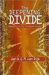 The Deepening Divide: Inequality in the Information Society [Kindle Edition]