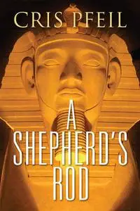 «A Shepherd's Rod» by Cristine Pfeil