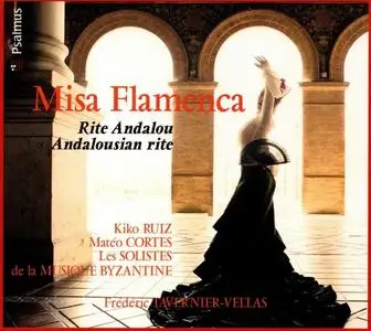 Frédéric Tavernier-Vellas, Les Solistes de la Musique Byzantine - Misa Flamenca: Andalousian rite (2021)