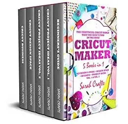 Cricut Maker: 5 Books in 1