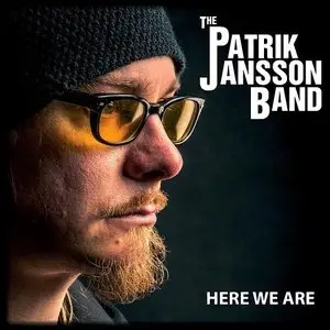 Patrik Jansson Band - Here We Are (2014)