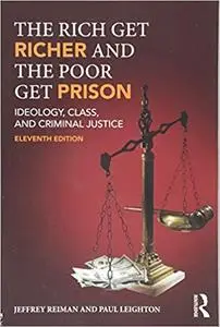 The Rich Get Richer and the Poor Get Prison Ed 11
