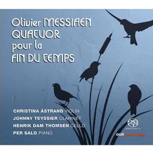 Christina Astrand, Johnny Teyssier, Henrik Dam Thomsen & Per Salo - Messiaen: Quartet for the End of Time, I/22 (2022)
