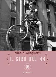 Nicola Cinquetti - Il giro del '44